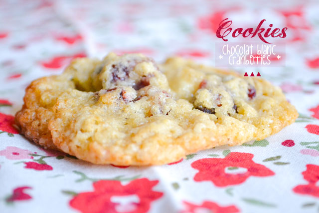 Cookies chocolat blanc et cranberries